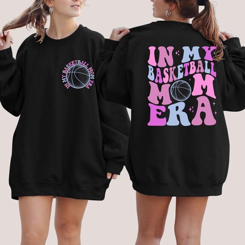 In My Basketball Mom Era Sweatshirt, In My Basketball Mama Era Hoodie, Basketball Mom Sweatshirt, Basketball Mama...