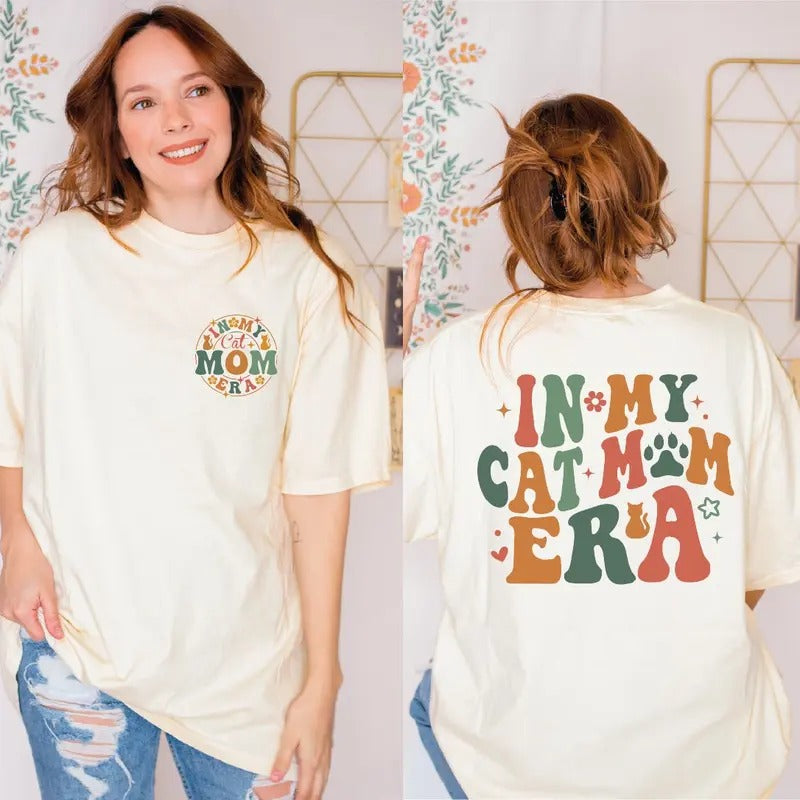 In My Cat Mom Era Shirt Funny Cat Shirt Cat Mom Tshirt Cat Mom Life Tee Cat Mom Vibes Shirt Cat Lover...
