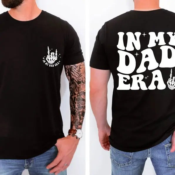 In My Dad Era sweater, Dad Shirt, Dad Hospital Gift , Daddys Tee, Dad Birthday Gift, Dad Gifts From Daughter, Gift For...