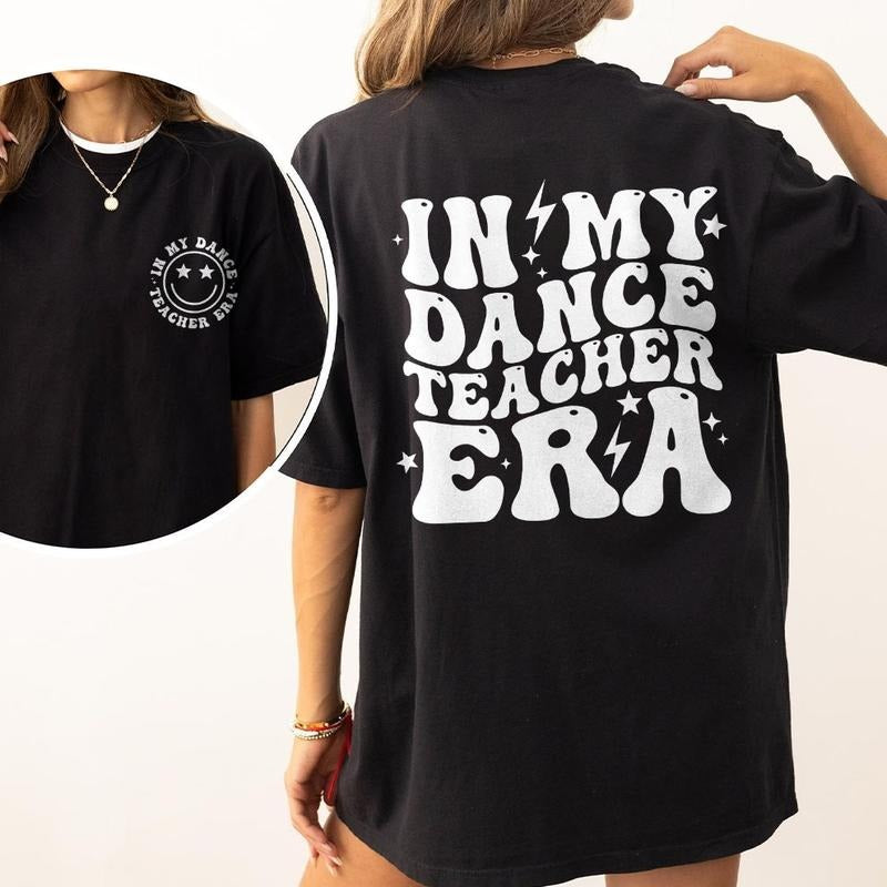 In My Dance Teacher Era Shirt, Dance Teacher Shirt, Groovy Teacher Shirt, Back To School Shirt, Dance Teacher Gifts,...