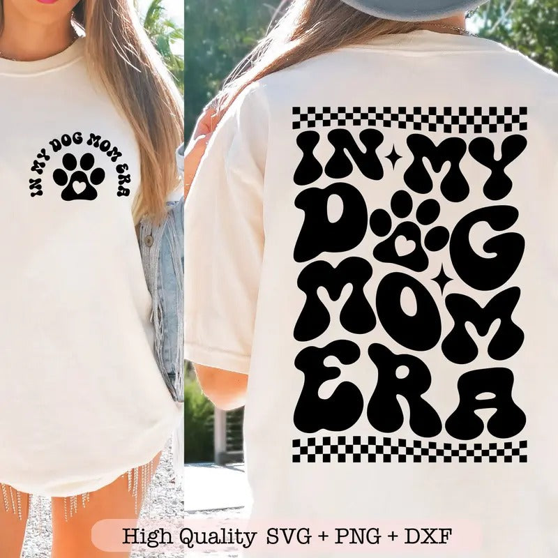 In My Dog Mom Era Svg Dog Mom Life Svg Retro Dog Lover Svg Funny Dog Mom Shirt Svg Hoodie, Sweatshirt | TeeBloomCo.com