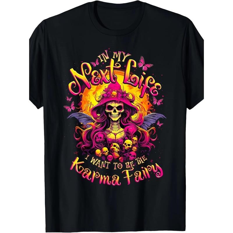 In my next life, I want to be the Karma Fairy's fun Halloween T-shirt Made in USA Hoodie, Sweatshirt | TeeBloomCo.com