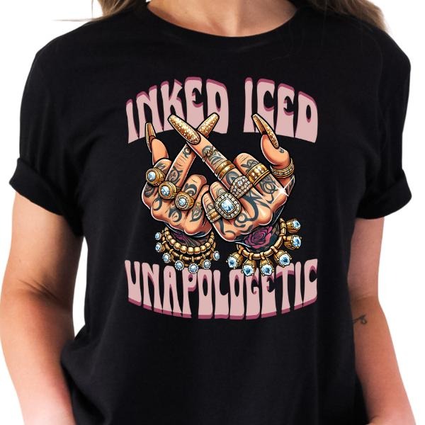 Inked, Iced, Unapologetic T Shirt, Tattoo Mom Shirt, Casual Short Sleeve Womenswear, Offensive Graphic Tee, Funny Cotton...