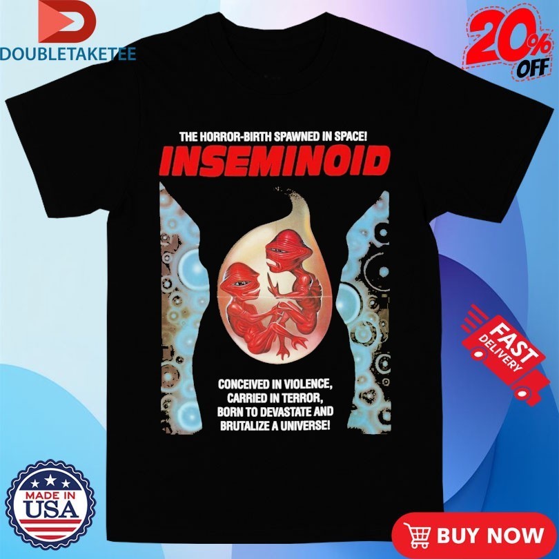 Inseminoid The Horror Birth Spawned In Space Shirts