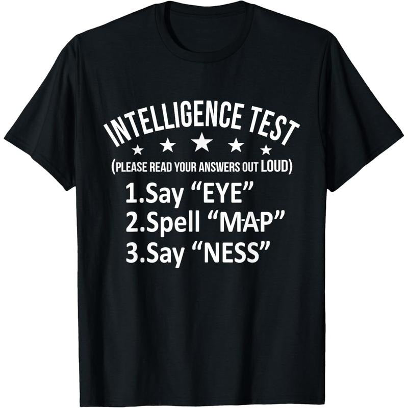 Intelligence Test Adult Humor Funny Sarcasm Graphic Short Sleeve T-Shirt made in usa Hoodie, Sweatshirt | TeeBloomCo.com