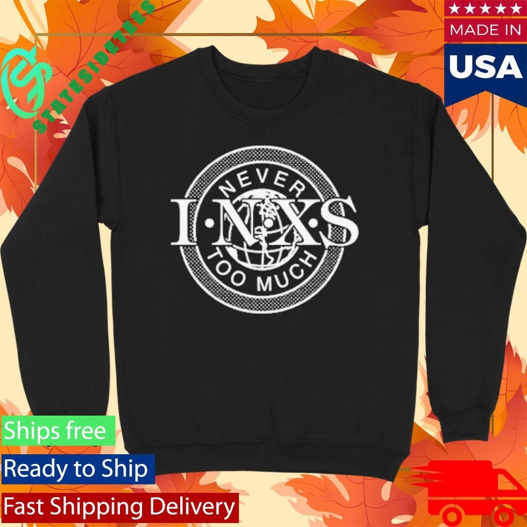 Inxs Never Too Much Shirt