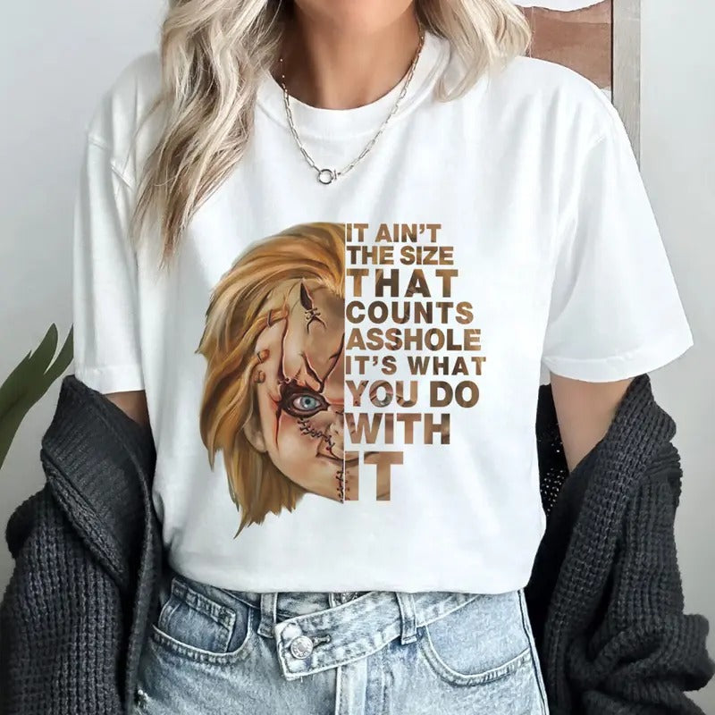 It Aint The Size That Counts It Is What You Do With It Child's Play Movie Chucky Tee Halloween Shirt Hoodie, Sweatshirt