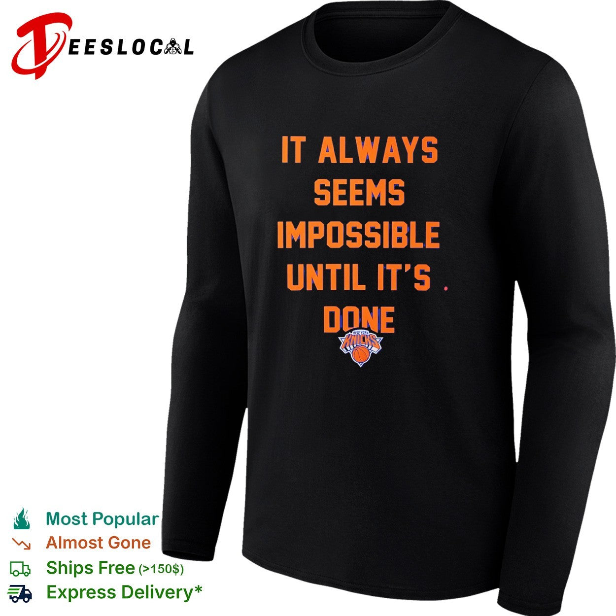 It always seems impossible until it is done New York Knicks basketball shirt
