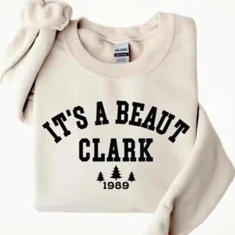 It's A Beaut Clark Sweatshirt, Funny Family Christmas Shirt, Griswold Christmas Sweatshirt Soft Womenswear Hoodie