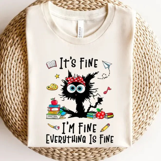 It's Fine I'm Fine Everything Is Fine Shirt, I'm Fine Shirt, Cat Shirt, Motivational Shirt, Positivity Shirt, Back To...