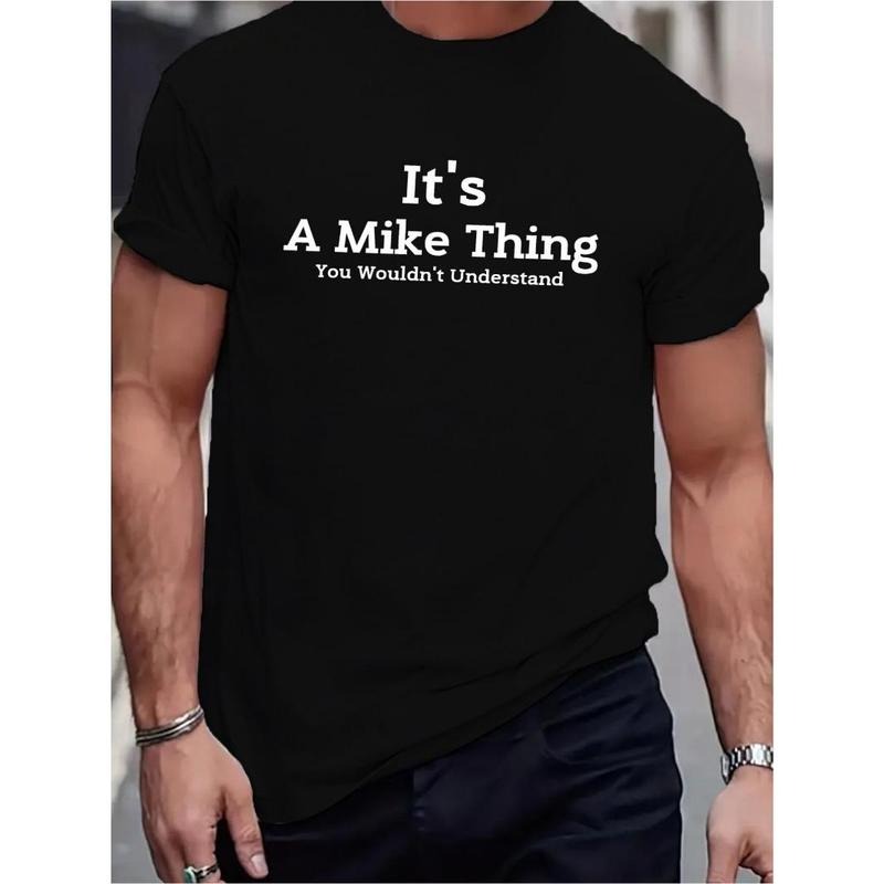 It's Mike's Thing... Printed T-Shirts, Men's T-Shirts, Summer Casual Short Sleeve T-Shirts Made in USA Hoodie, Sweatshirt