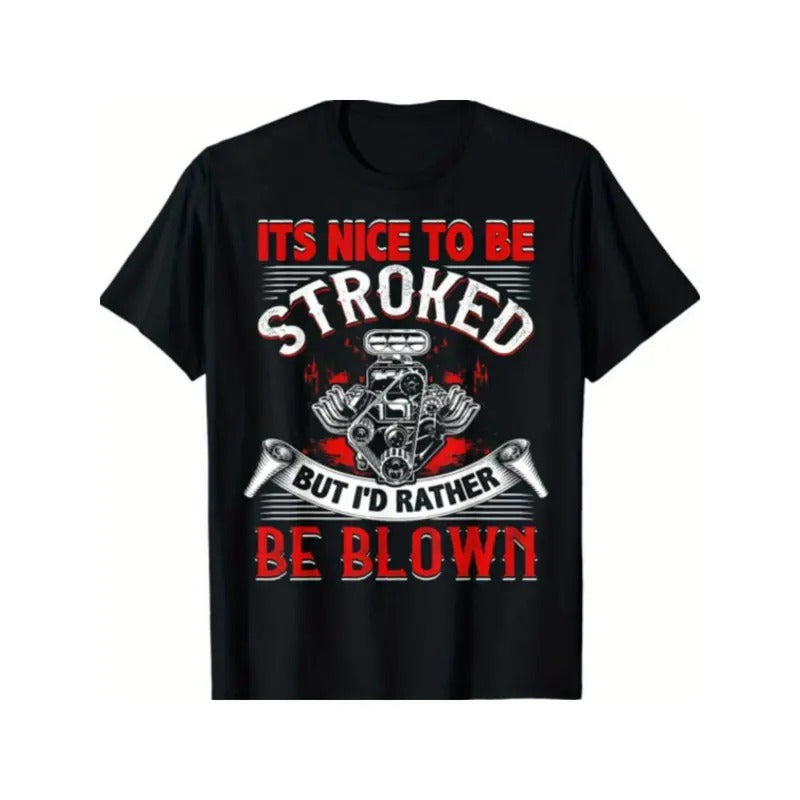 It's Nice To Be Stroked Funny Racing Mens Drag Race T-Shirt Made in USA Hoodie, Sweatshirt | TeeBloomCo.com