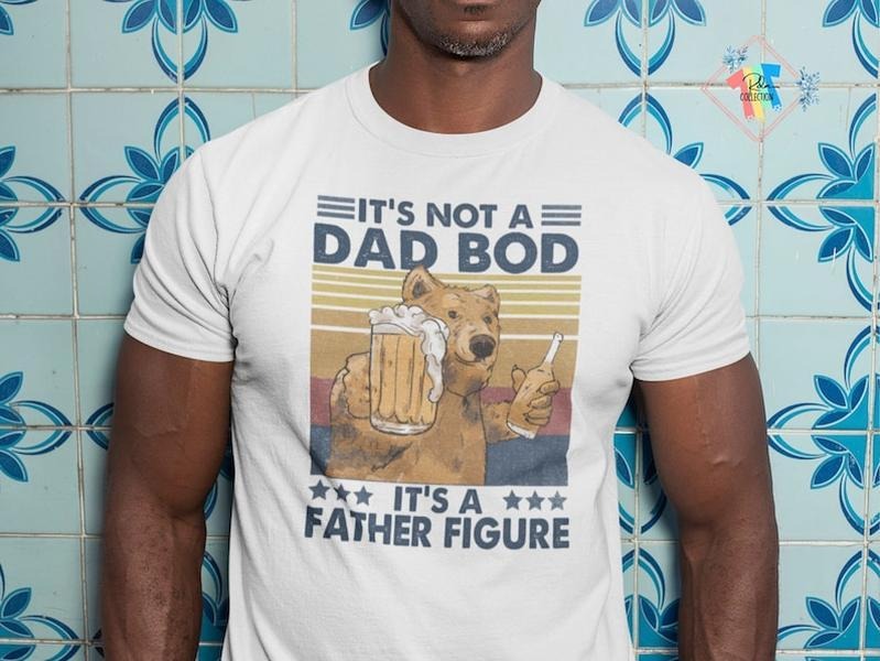 It's Not A Dad Bod It's A Father Figure Hoodie, T-shirt and sweater Sweatshirt | TeeBloomCo.com