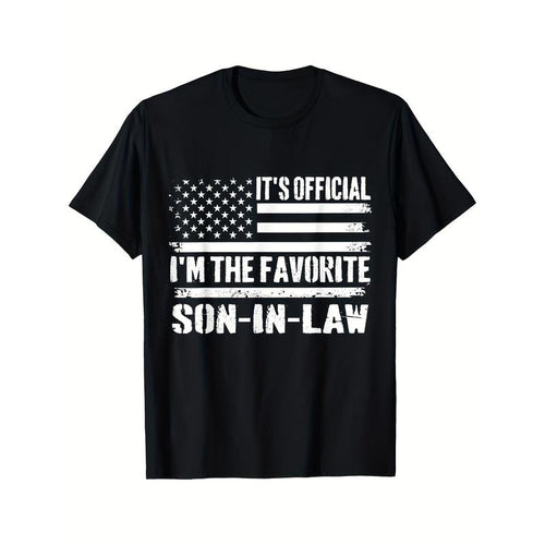 It's Official I'm The Favorite Son-in-law Printed T-shirt Comfortable Breathable, Casual Short Sleeve, Daily Wear, All...