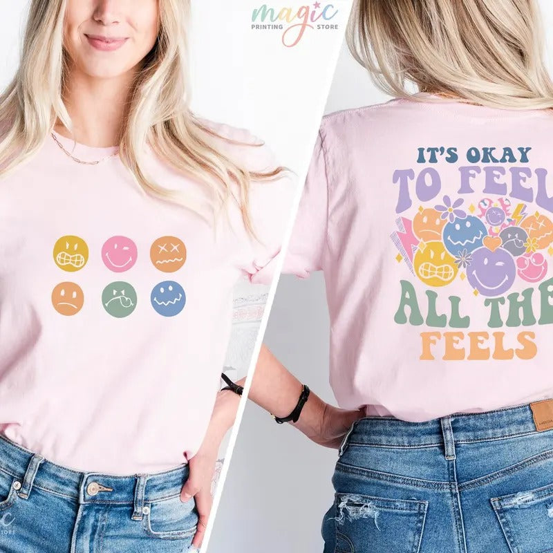 It's Okay To Feel All The Feels T-Shirt, Mental Health Shirt, Psychologists Shirt, Therapy Shirt, Mental Health Matters,...