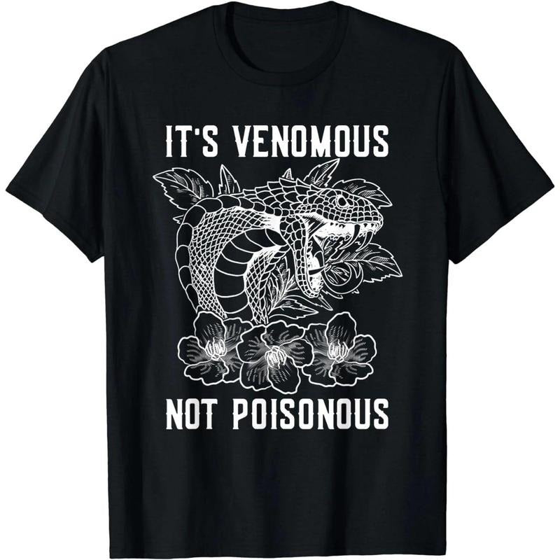 It's Venomous Not Poisonous For Snake Lover T-Shirt Hoodie, Sweatshirt | TeeBloomCo.com