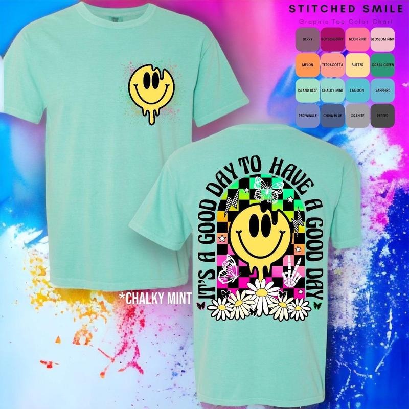 "It's a Good Day" UNISEX Fit Short Sleeve T Shirt Sweatshirt, Hoodie, Comfort Colors | TeeBloomCo.com