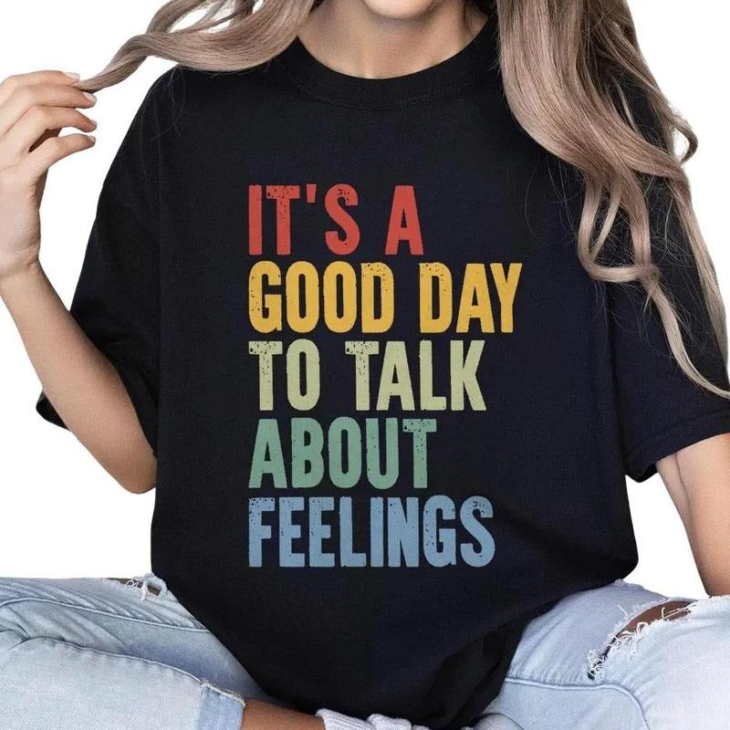 It's a Good Day to Talk About Feelings Shirt, Comfort Colors Mental Health Shirt, Social Work Gift, School Counselor...