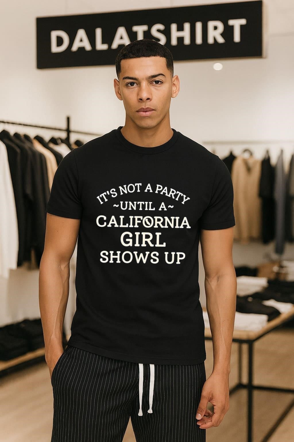 It’s Not A Party Until A California Girl Shows Up shirt