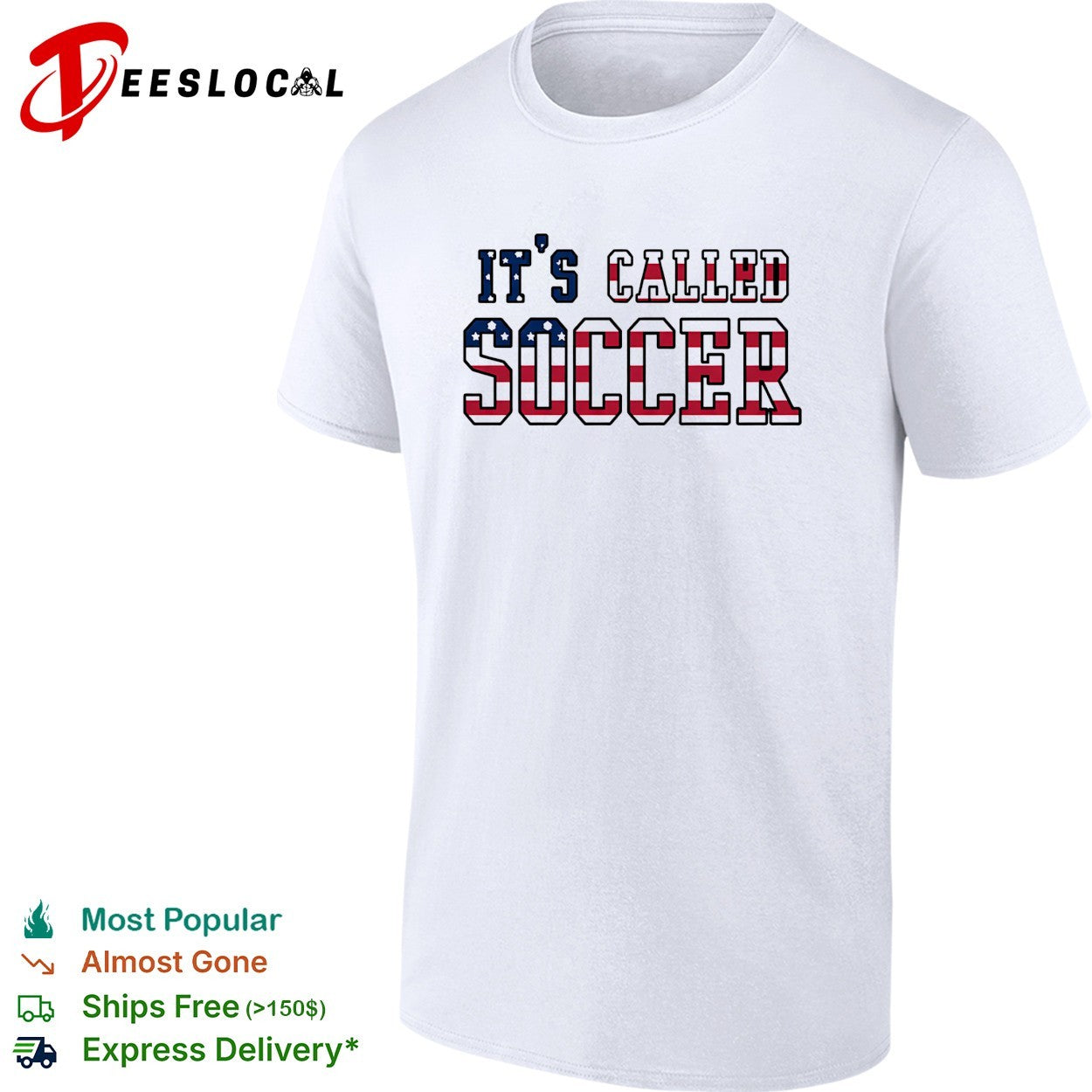 It’s called soccer USA flag American humor bold shirt
