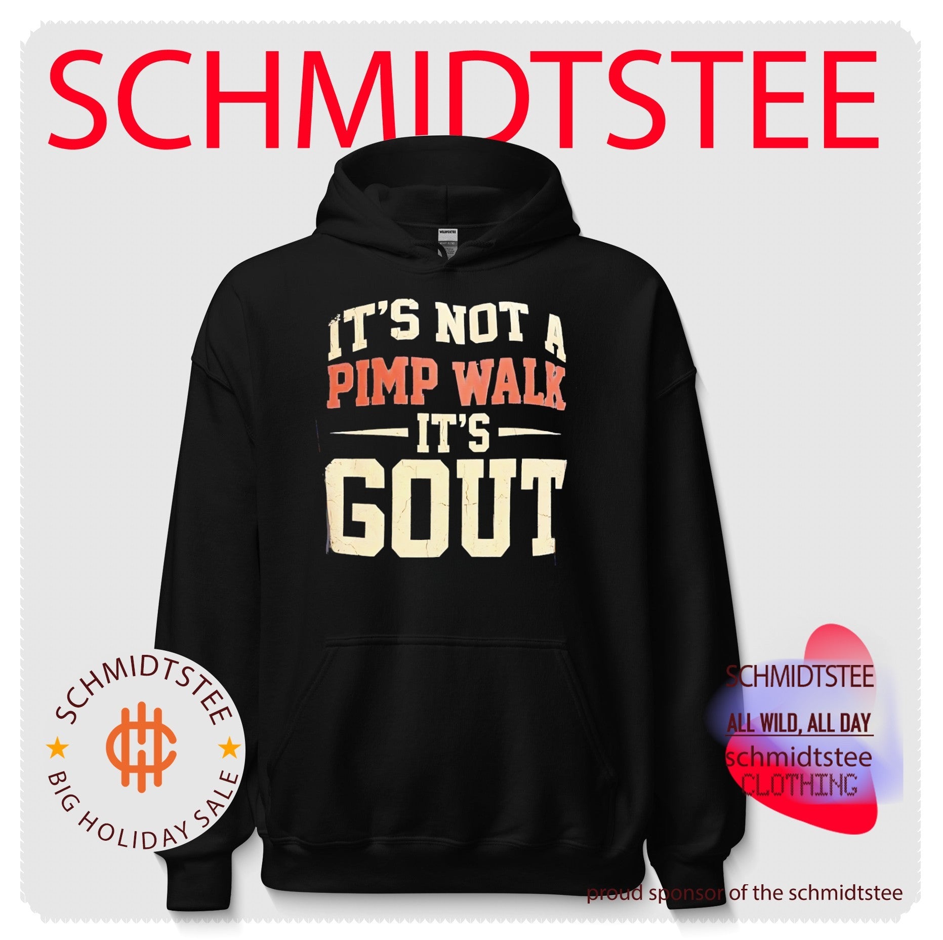 It’s not a pimp walk it’s gout shirt