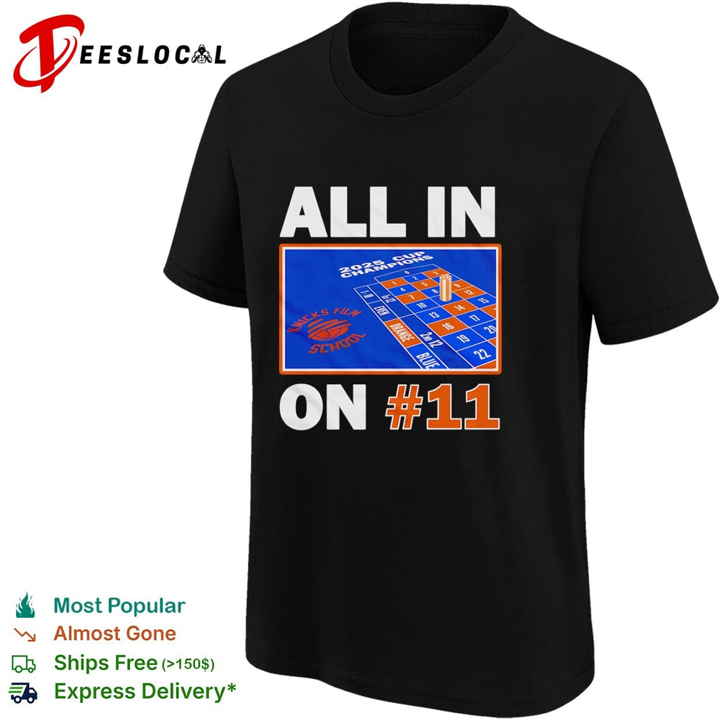Jalen Brunson All in on 11 New York Knicks NBA 2025 shirt