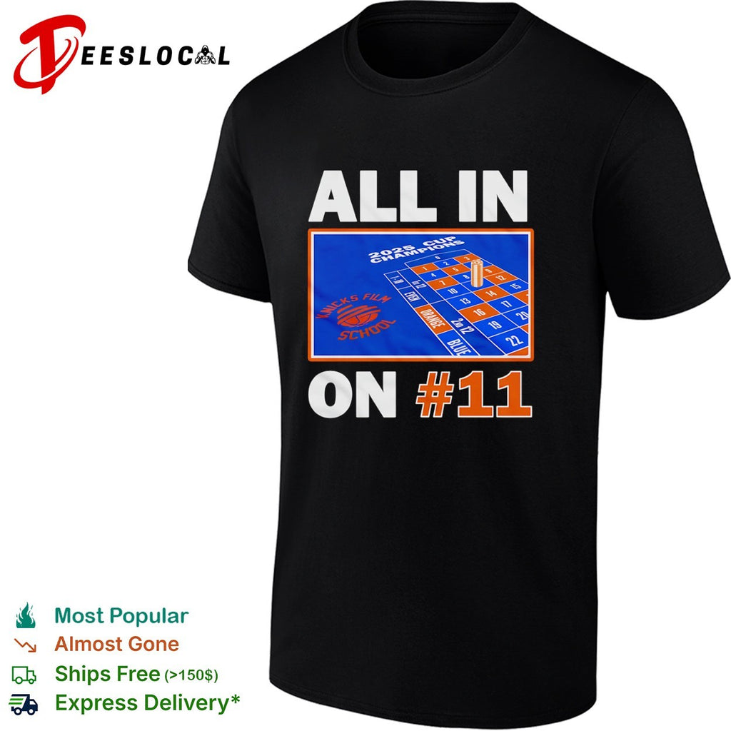 Jalen Brunson All in on 11 New York Knicks NBA 2025 shirt