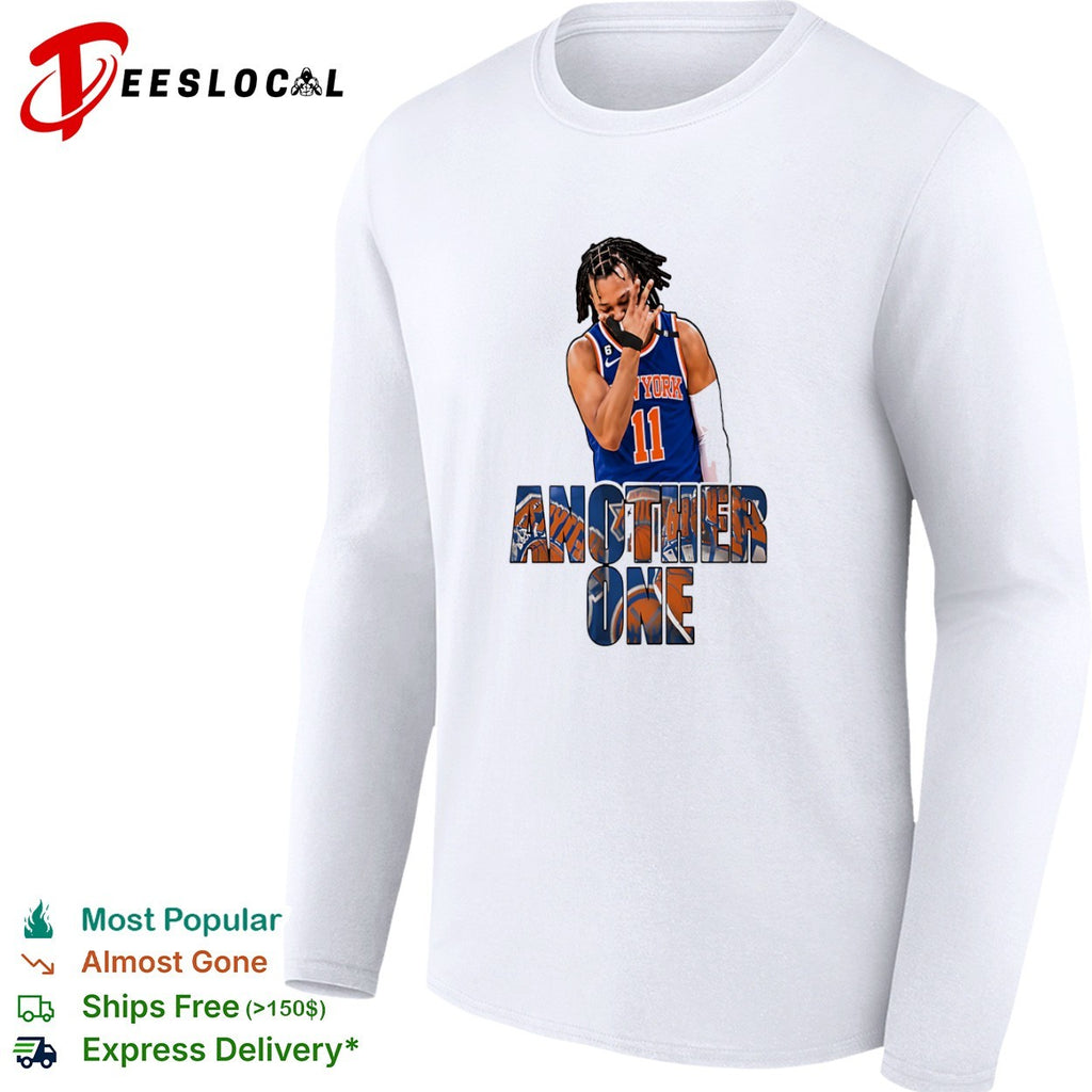 Jalen Brunson New York Knicks NBA Another One shirt