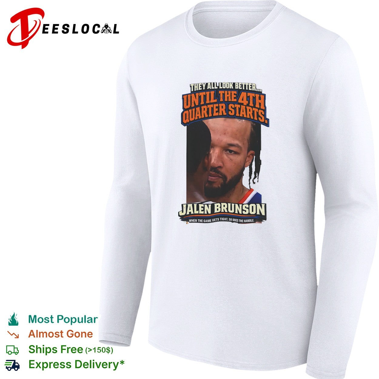 Jalen Brunson New York Knicks clutch face profile they all look better until the 4th quarter starts shirt