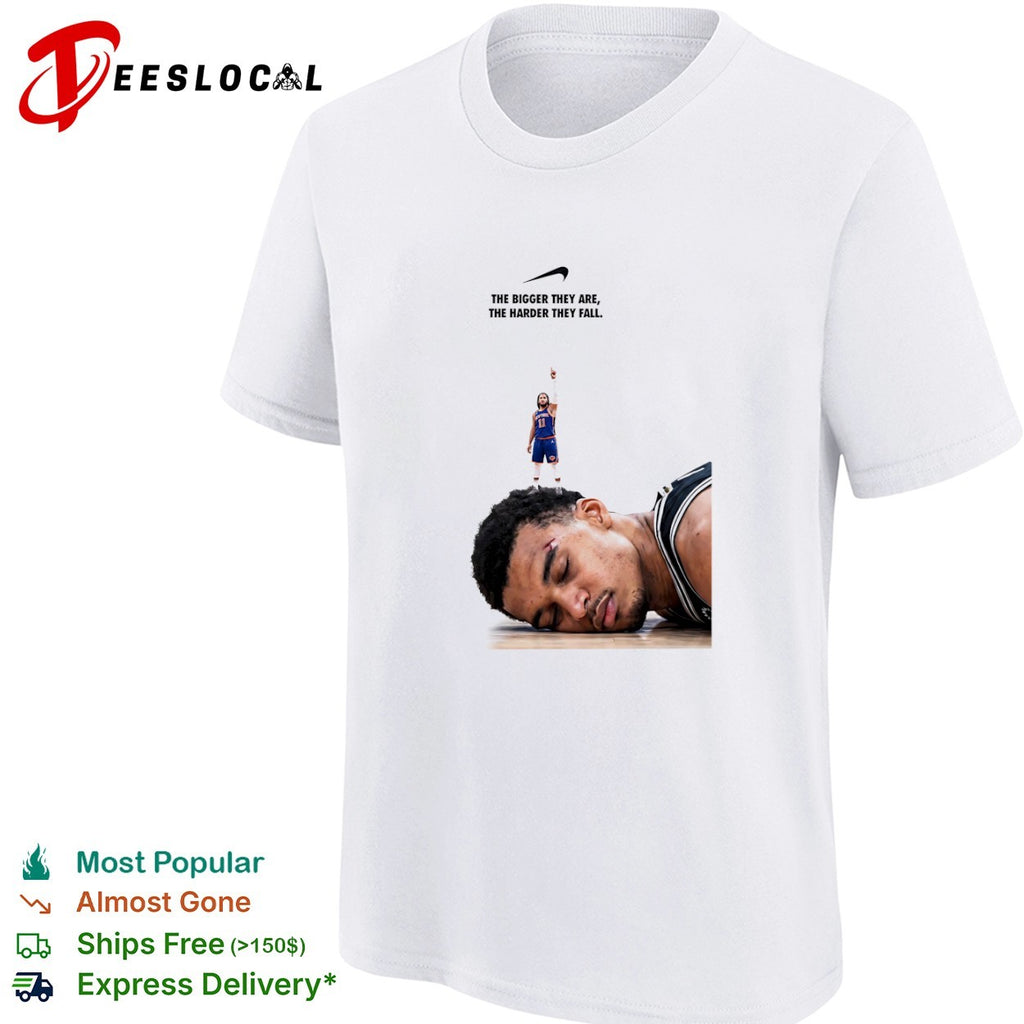 Jalen Brunson New York Knicks the bigger they are the harder they fall Victor Wembanyama shirt