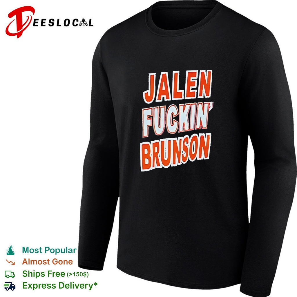 Jalen fuckin’ Brunson New York Knicks bold typography shirt