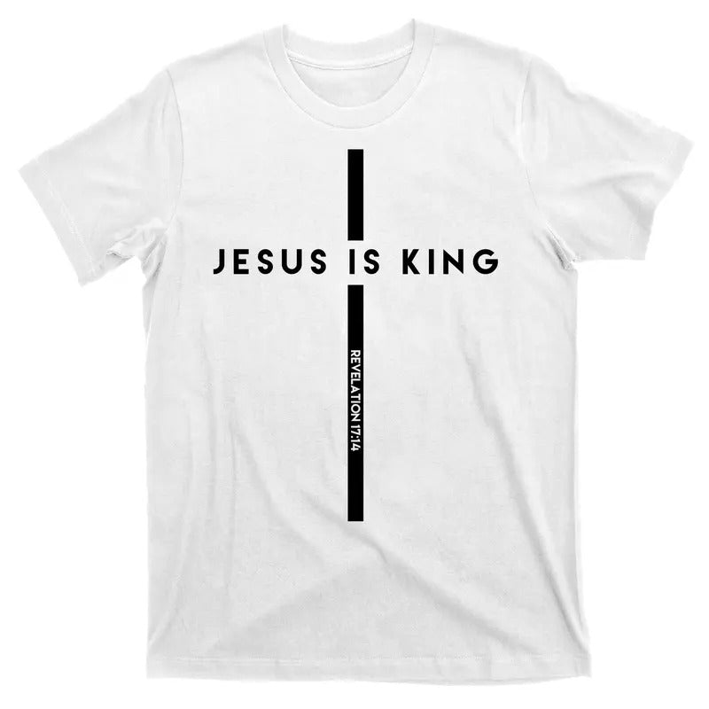 Jesus Is King Cross Revelation 17:14 Christian Catholic King of Kings Lord of Lords Simple Faith T-Shirt Hoodie, Sweatshirt