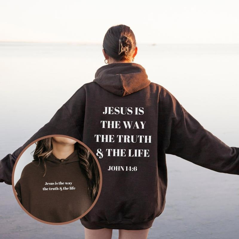 Jesus Is The Way Hoodie Christian Hoodie Christian Sweatshirt Jesus Hoodie Trendy Hoodie Bible Verse Aesthetic Clothing...