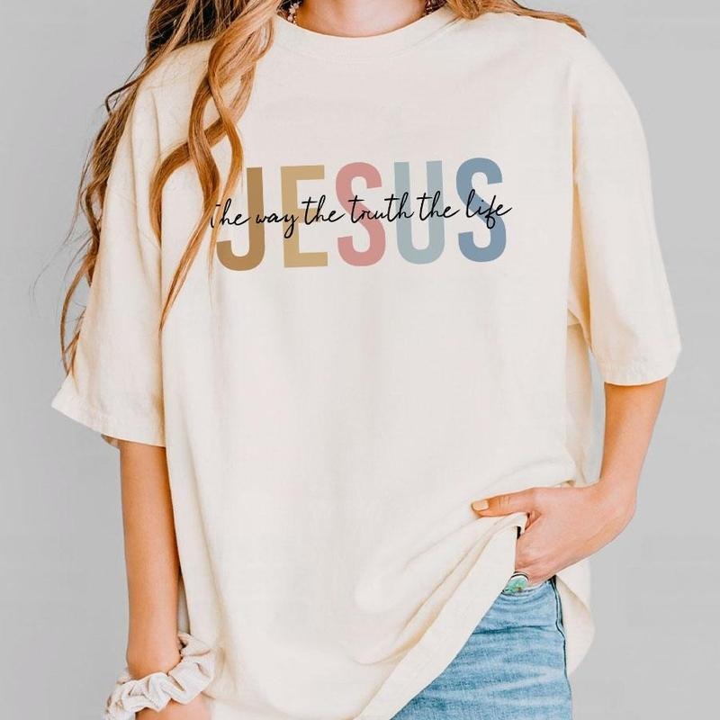 Jesus The Way The Truth The Life Comfort Shirt, Christian Gift, Retro Jesus Tee, Christian Shirts For Women, Religious...