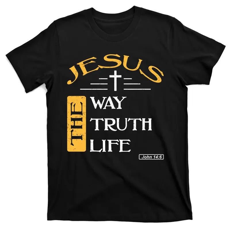 Jesus The Way Truth Life Christian Catholic Christ God Trinity T-Shirt Hoodie, Sweatshirt | TeeBloomCo.com