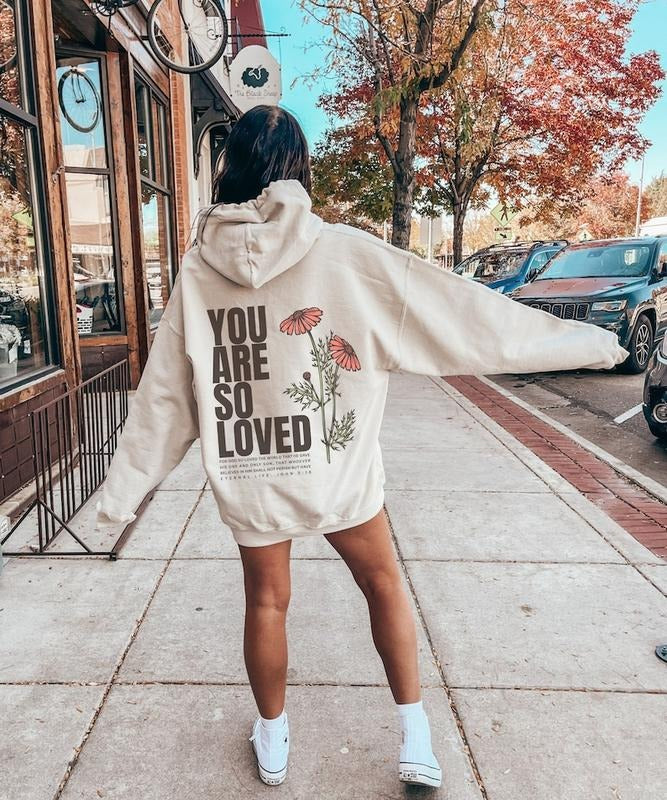 Jesus loves you hoodie Christian streetwear faith based John 3:16 Jesus crewneck You are so loved back print only ...