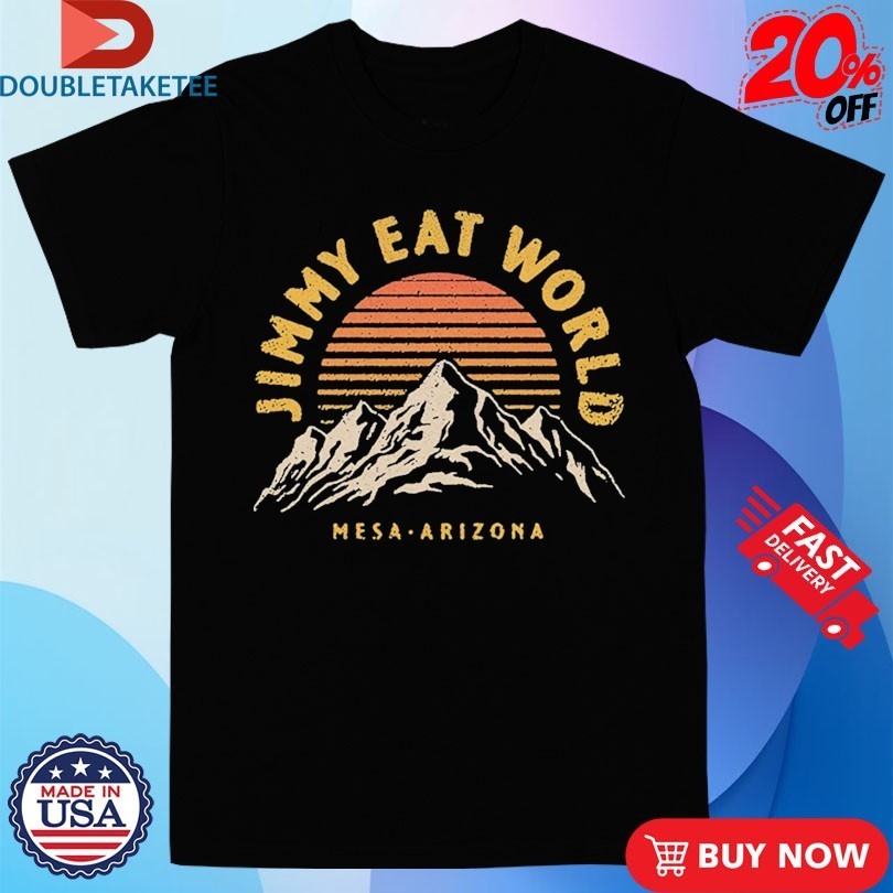 Jimmy Eat World Mesa Arizona Four Peaks Mountains Shirts