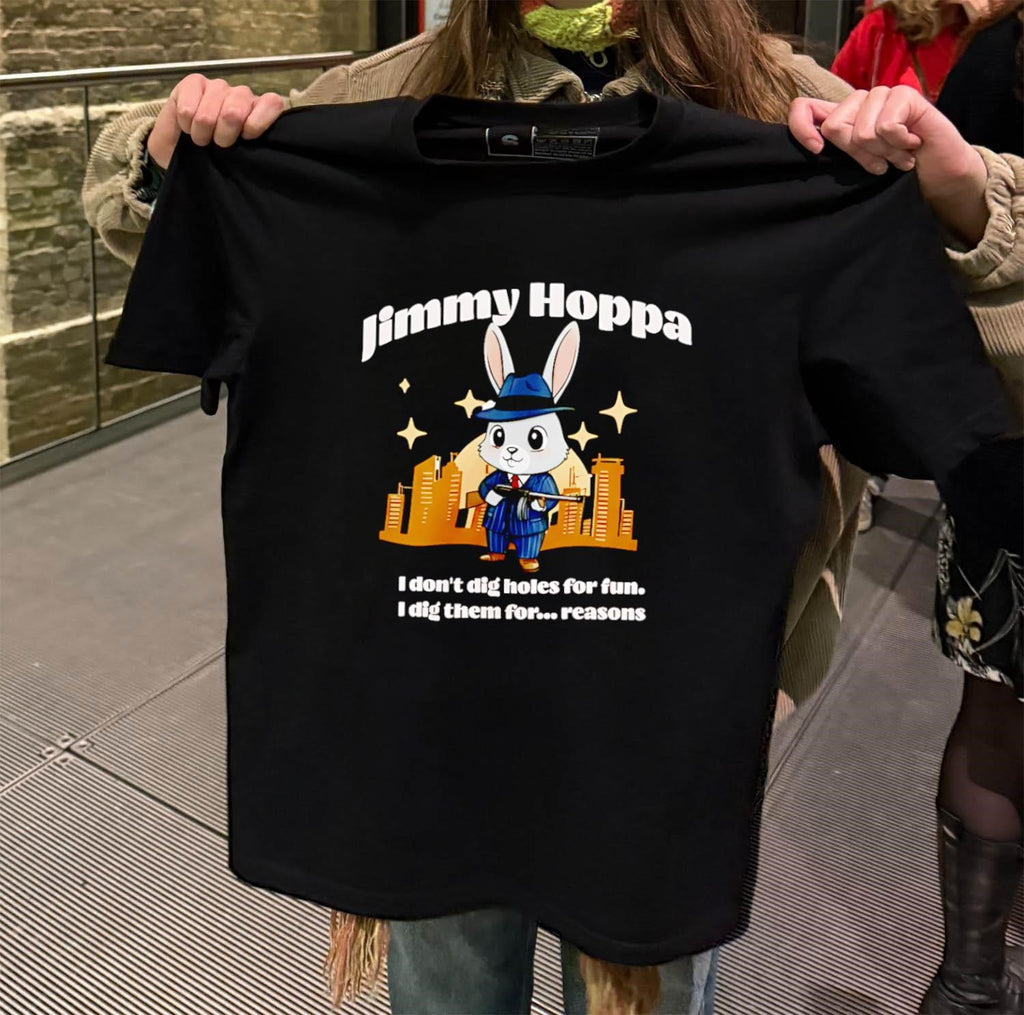 Jimmy Hoppa bunny mobster I don’t dig holes for fun shirt