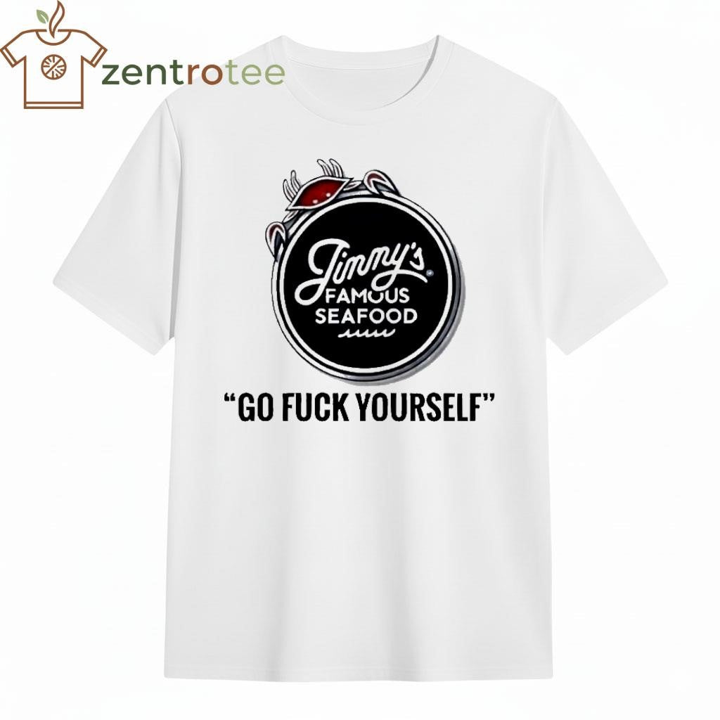 Jimmy’s Famous Seafood Go Fuck Yourself tee