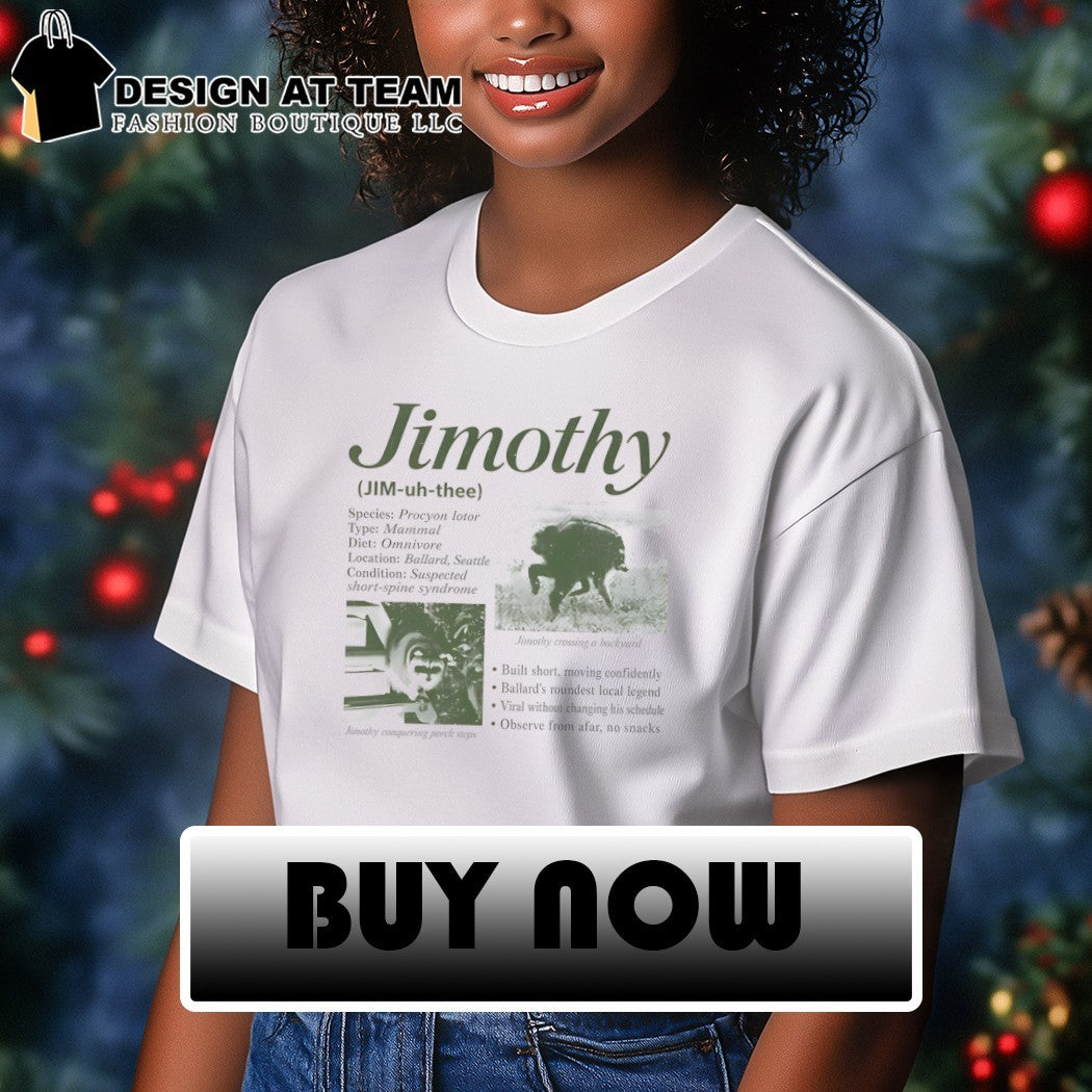 Jimothy Raccoon Seattle Wildlife Internet Animal Humor shirt