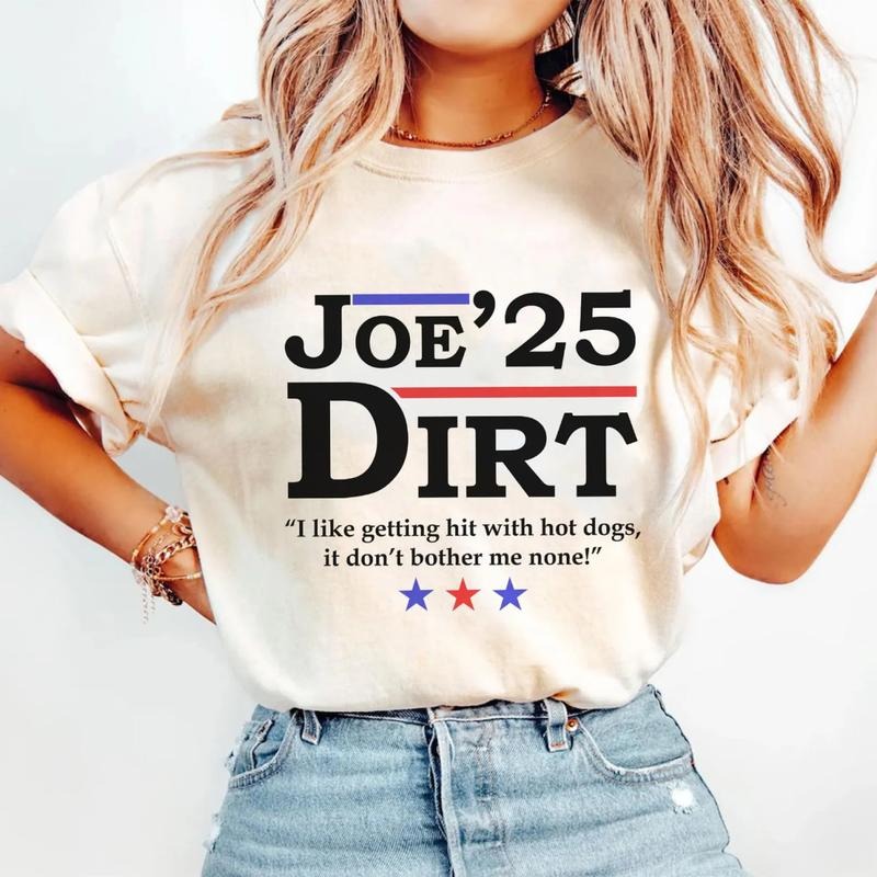 Joe Dirt 2025 T-Shirt, Joe Dirt Merica Sweatshirt, Funny Fourth Of July Shirt, Funny Election Shirt Hoodie | TeeBloomCo.com
