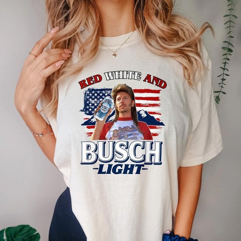 Joe Dirt Red White and Busch Light Shirt, Joe Dirt Merica July 4th Shirt Hoodie, Sweatshirt | TeeBloomCo.com