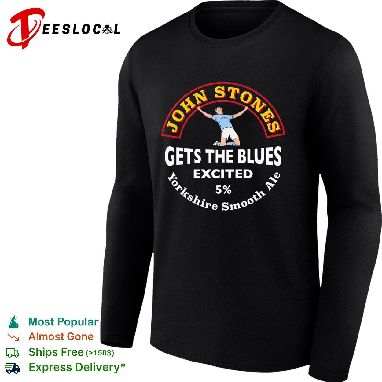 John Stones Manchester City celebration gets the Blues excited Yorkshire smooth ale shirt