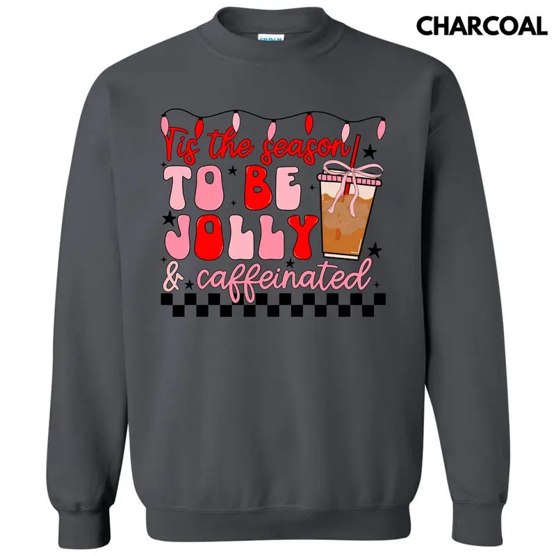 Jolly & Caffeinated Sweatshirt 'NLB' T-Shirts, Hoodie | TeeBloomCo.com