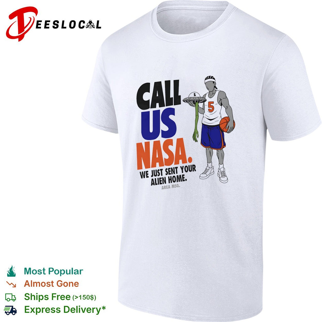 Jose Alvarado New York Knicks NBA Call Us NASA We Just Sent Your Alien Home shirt