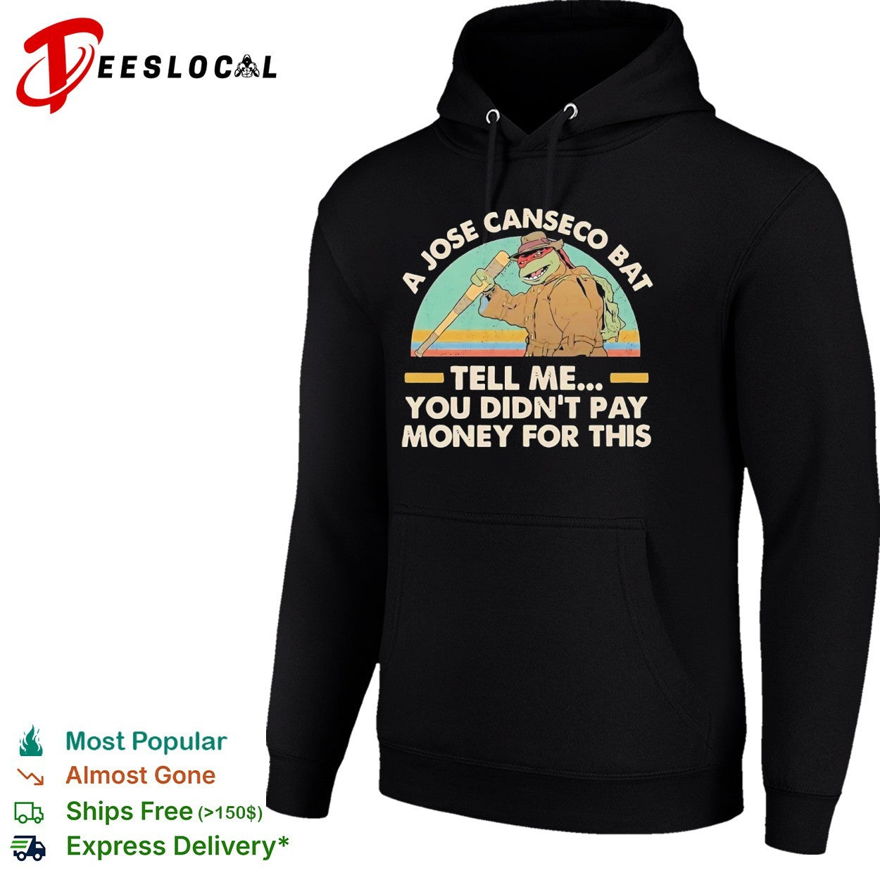 Jose Canseco Teenage Mutant Ninja Turtles a Jose Canseco bat tell me you didnt pay shirt