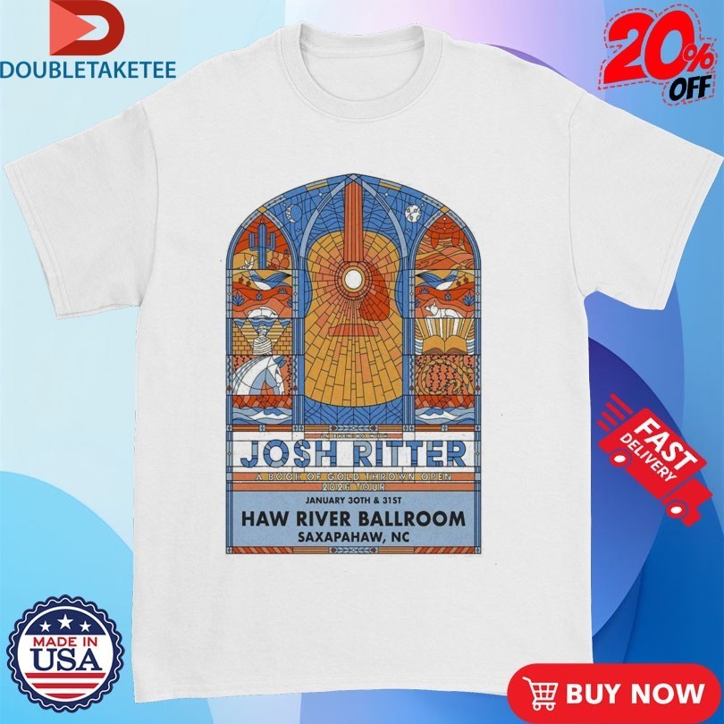 Josh Ritter How River Ballroom Jan 30-31 2026 Saxapahaw T-Shirt