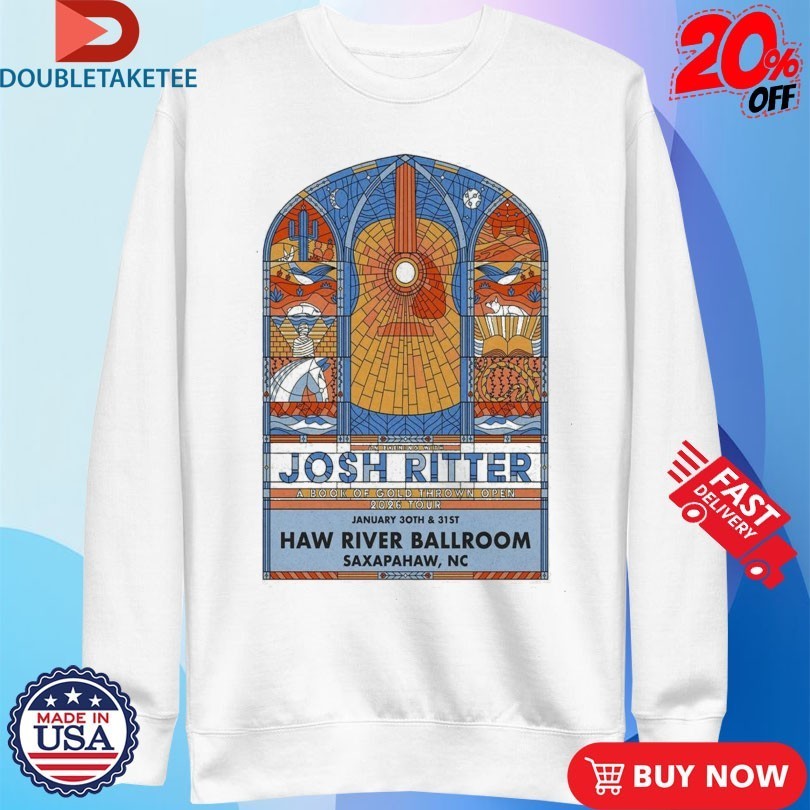 Josh Ritter How River Ballroom Jan 30-31 2026 Saxapahaw T-Shirt