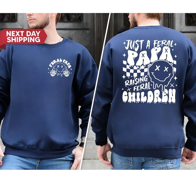 Just A Feral Papa Raising Feral Children Shirt, Dad Life, Skeleton Hand Patterns, Feral Dad Gift, Cool Dad Lover Shirt,...