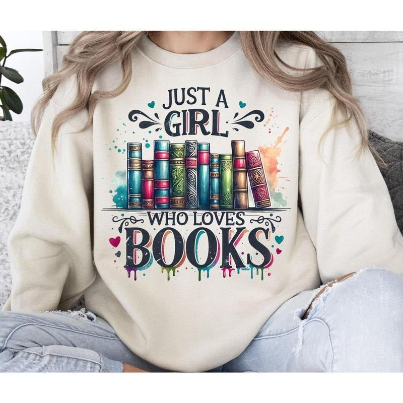 Just A Girl Who Loves Books Sweatshirt, Sublimation Design, Bookish Tee, Retro , Trendy Design, T-Shirt Design, Instant...